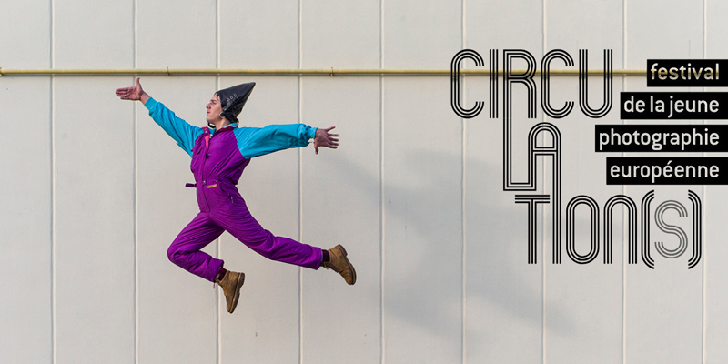 Circulations - Festival de la joven fotografía europea
