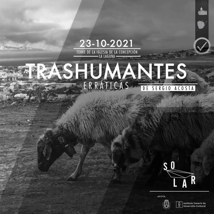 Erráticas trashumantes - Cañada Lagunera - Sergio Acosta - Solar. Acción Cultural